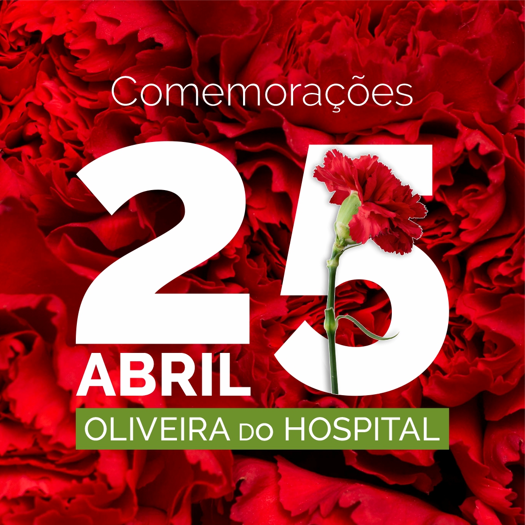 Oliveira do Hospital comemora a Revolução do 25 de Abril @CM Oliveira do Hospital