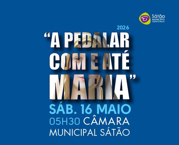 14.ª edição de “A Pedalar com e até Maria” ruma a Fátima @CM Sátão