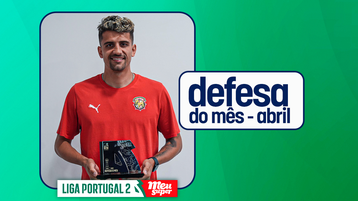 Romain Correia recebe prémio de Defesa do Mês da Liga Portugal 2 Meu Super @Liga Portugal