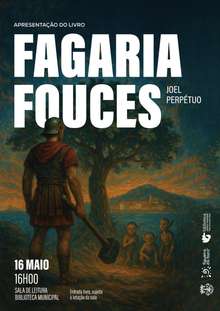 Biblioteca Municipal recebe apresentação do livro Fagaria Fouces, de Joel Perpétuo @CM Figueira da Foz