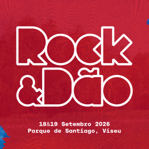 Viseu recebe a primeira edição do festival Rock & Dão @Chilloutentertainment